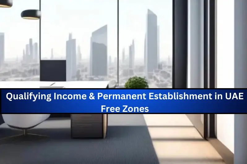 Qualifying-Income-Permanent-Establishment-for-Qualifying-Free-Zones.