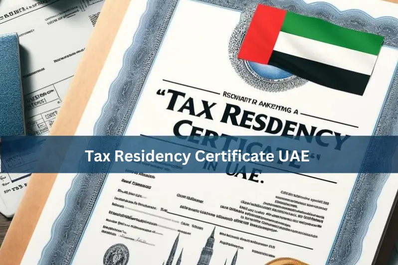 Tax Residency Certificate in uae